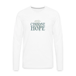 Choose Hope - Men's Premium Long Sleeve T-Shirt - white