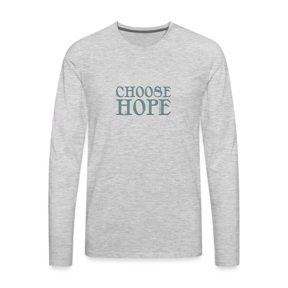 Choose Hope - Men's Premium Long Sleeve T-Shirt - heather gray