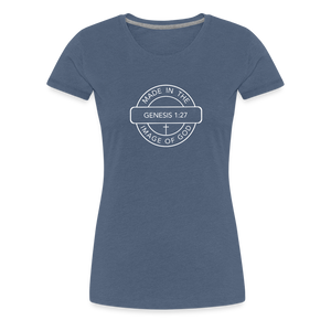 Made in the Image of God - Women’s Premium T-Shirt - heather blue